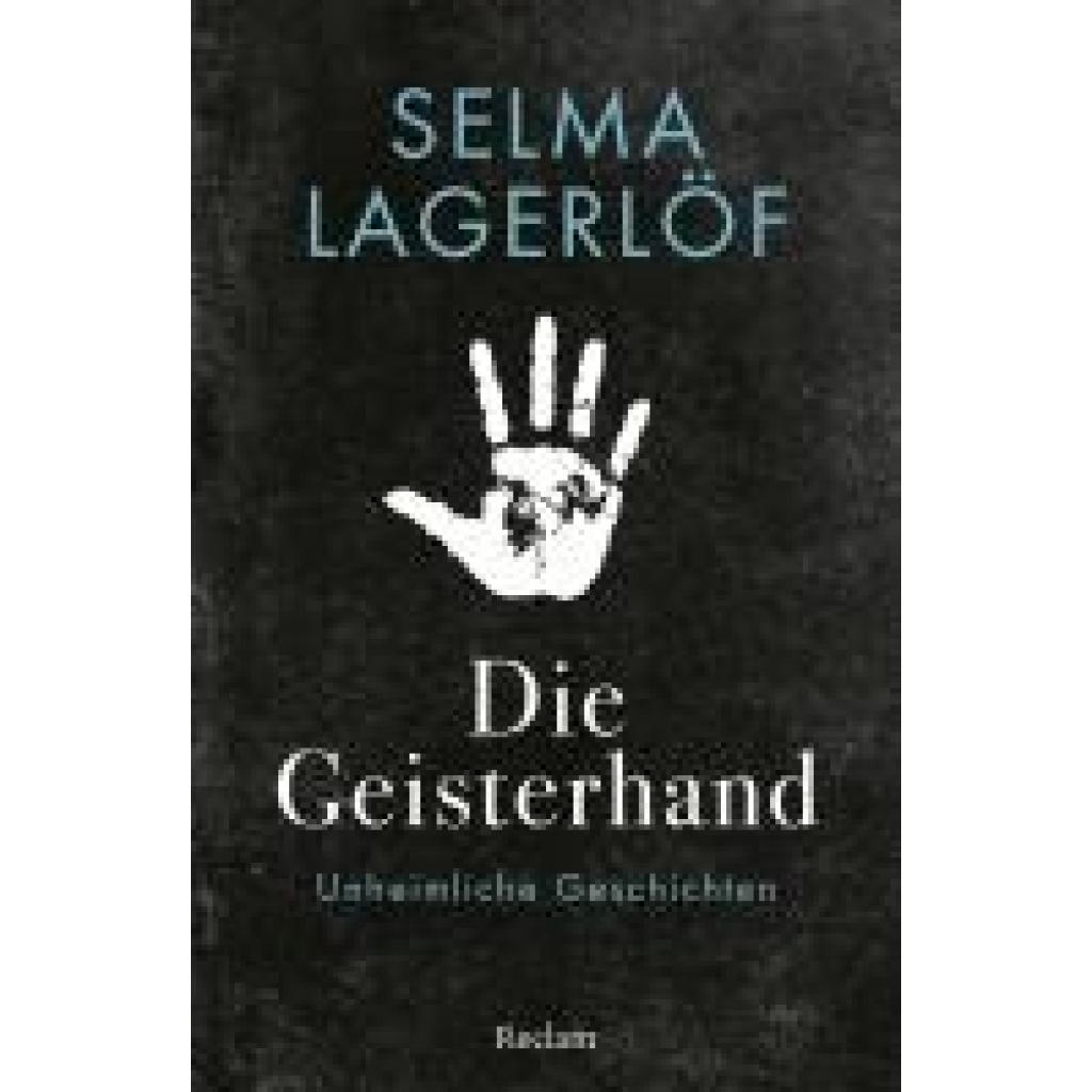 9783150146071 - Lagerlöf Selma Die Geisterhand Unheimliche Geschichten