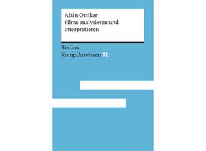 9783150152393 - Filme analysieren und interpretieren - Alain Ottiker Kartoniert (TB)