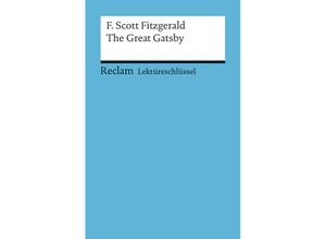 9783150154397 - Lektüreschlüssel zu F Scott Fitzgerald The Great Gatsby - Andrew Williams Kartoniert (TB)