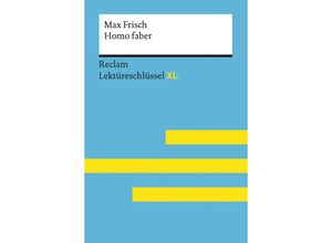 9783150154779 - Theodor Pelster - GEBRAUCHT Homo faber von Max Frisch Lektüreschlüssel mit Inhaltsangabe Interpretation Prüfungsaufgaben mit Lösungen Lernglossar (Reclam Lektüreschlüssel XL) - Preis vom 14102023 050634 h