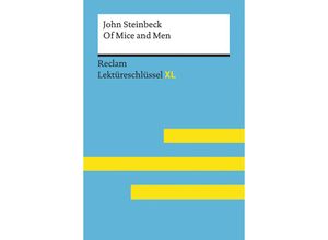 9783150154984 - Birthe Bergmann - GEBRAUCHT Of Mice and Men von John Steinbeck Lektüreschlüssel mit Inhaltsangabe Interpretation Prüfungsaufgaben mit Lösungen Lernglossar (Reclam Lektüreschlüssel XL) - Preis vom 06082023 050143 h