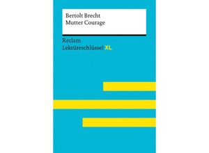 9783150155295 - Wald Martin C - GEBRAUCHT Mutter Courage und ihre Kinder von Bertolt Brecht Lektüreschlüssel mit Inhaltsangabe Interpretation Prüfungsaufgaben mit Lösungen Lernglossar (Reclam Lektüreschlüssel XL) - Preis vom 02072023 051058 h