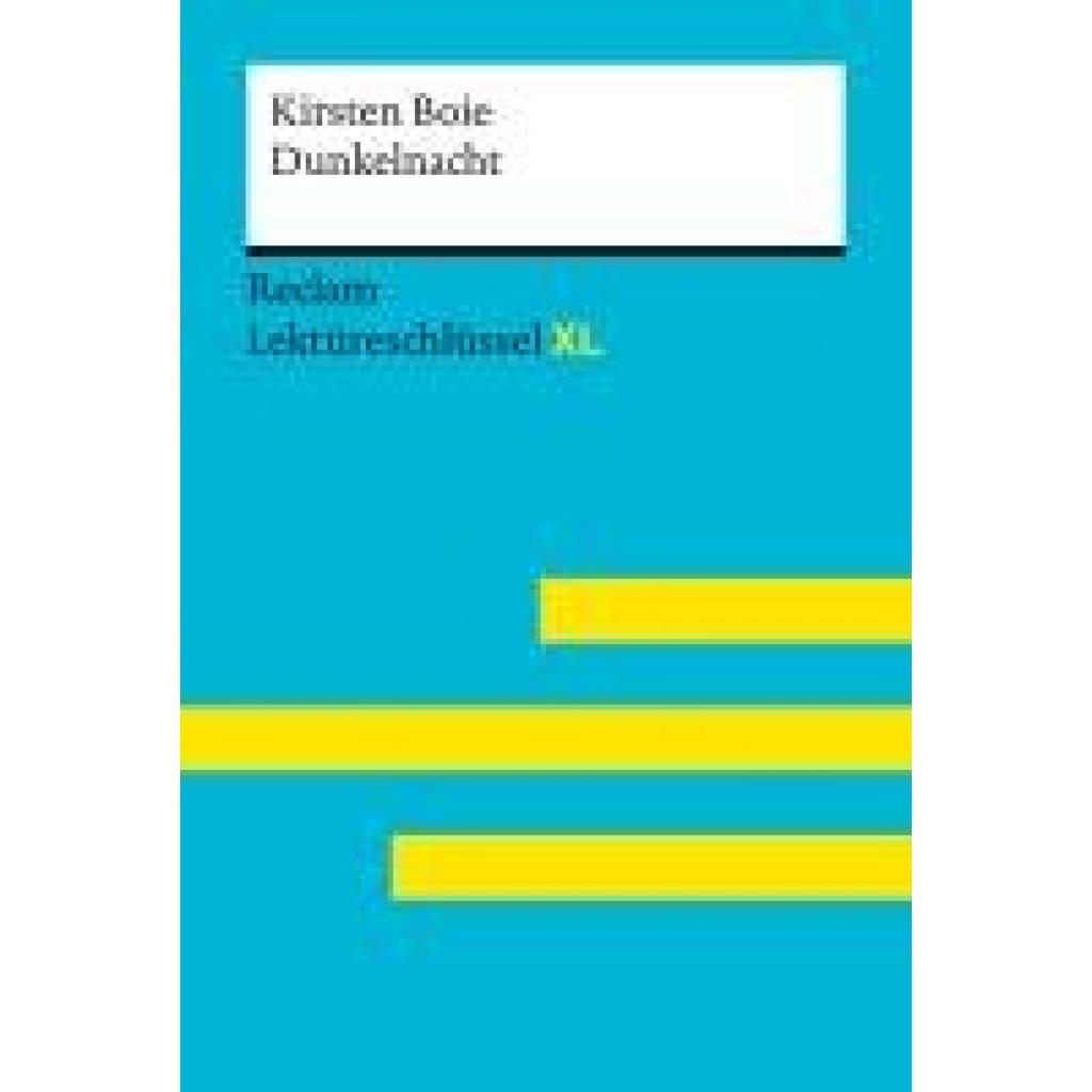 9783150155523 - Jacobsen Sven Dunkelnacht von Kirsten Boie Lektüreschlüssel mit Inhaltsangabe Interpretation Prüfungsaufgaben mit Lösungen Lernglossar (Reclam Lektüreschlüssel XL)