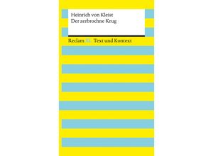 9783150161661 - Der zerbrochne Krug Textausgabe mit Kommentar und Materialien - Heinrich von Kleist Taschenbuch