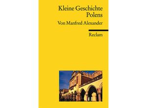 9783150170601 - Manfred Alexander - GEBRAUCHT Kleine Geschichte Polens - Preis vom 02082023 050232 h