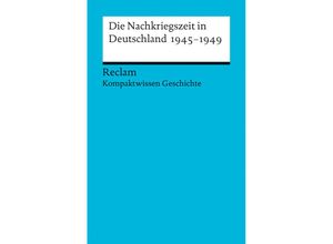 9783150170694 - Die Nachkriegszeit in Deutschland 1945-1949 - Peter Adamski Kartoniert (TB)
