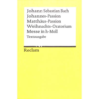 9783150180631 - Matthäus Passion   Johannes Passion   Weihnachtsoratorium