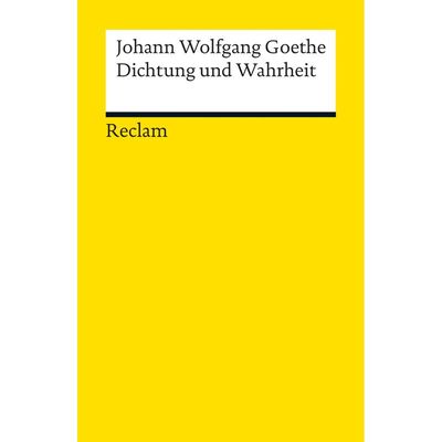 9783150189399 - Dichtung und Wahrheit - Johann Wolfgang von Goethe Taschenbuch