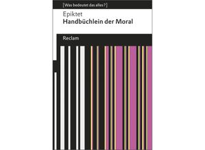 9783150191033 - Handbüchlein der Moral - Epiktet Kartoniert (TB)