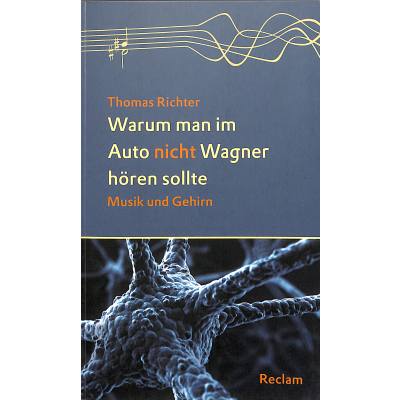 9783150204801 - Warum man im Auto nicht Wagner hören sollte | Musik und Gehirn