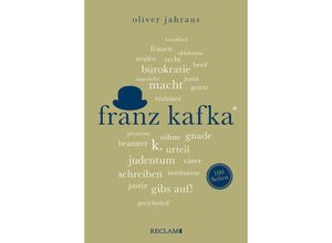 9783150207062 - Franz Kafka Wissenswertes über Leben und Werk des großen Literaten Reclam 100 Seiten - Oliver Jahraus Kartoniert (TB)