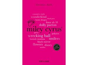 9783150207130 - Miley Cyrus 100 Seiten - Dietmar Dath Taschenbuch