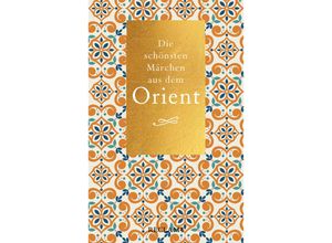 9783150207338 - Die schönsten Märchen aus dem Orient Taschenbuch