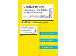 9783150300909 - Lehrerpaket zum länderübergreifenden Abiturthema 2024-2026 »Gedichte um 1900« (Textausgabe + Lehrerband) - Lehrerpaket zum länderübergreifenden Abiturthema 2024-2026 »Gedichte um 1900« (Textausgabe + Lehrerband) Taschenbuch