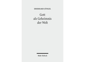 9783161503887 - Gott als Geheimnis der Welt - Eberhard Jüngel Kartoniert (TB)