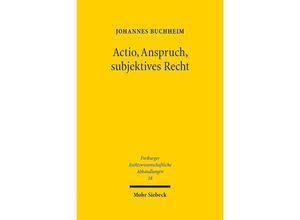 9783161547966 - Actio Anspruch subjektives Recht - Johannes Buchheim Leinen