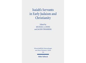 9783161550423 - Isaiahs Servants in Early Judaism and Christianity Kartoniert (TB)