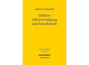 9783161552915 - Effektive Selbstverteidigung und Notwehrrecht - Christian Rückert Leinen