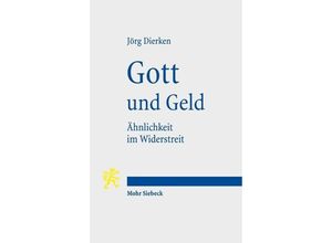 9783161554520 - Gott und Geld - Jörg Dierken Kartoniert (TB)