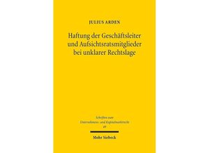 9783161556289 - Haftung der Geschäftsleiter und Aufsichtsratsmitglieder bei unklarer Rechtslage - Julius Arden Kartoniert (TB)