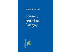 9783161565755 - Gönner Feuerbach Savigny - Bernd Mertens Kartoniert (TB)