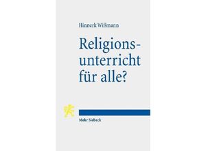 9783161566547 - Religionsunterricht für alle? - Hinnerk Wißmann Kartoniert (TB)