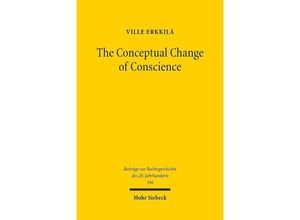 9783161566912 - The Conceptual Change of Conscience - Ville Erkkilä Kartoniert (TB)