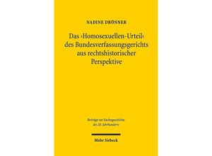 9783161575716 - Das Homosexuellen-Urteil des Bundesverfassungsgerichts aus rechtshistorischer Perspektive - Nadine Drönner Leinen