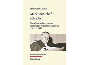 9783161581793 - Marktwirtschaft schreiben - Maximilian Kutzner Gebunden