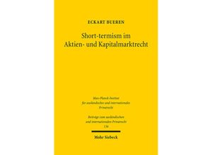 9783161582257 - Beiträge zum ausländischen und internationalen Privatrecht   Short-termism im Aktien- und Kapitalmarktrecht - Eckart Bueren Leinen