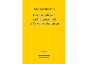 9783161583292 - Eigenständigkeit und Homogenität in föderalen Systemen - Holger P Hestermeyer Leinen