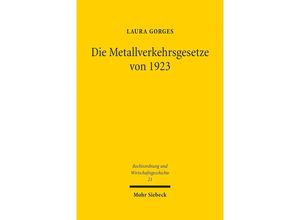 9783161583445 - Die Metallverkehrsgesetze von 1923 - Laura Gorges Leinen