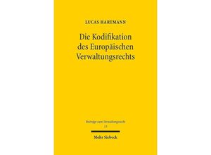 9783161591365 - Die Kodifikation des Europäischen Verwaltungsrechts - Lucas Hartmann Leinen