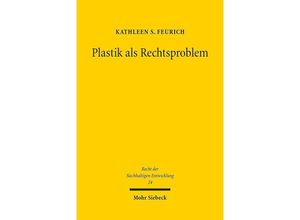 9783161591808 - Plastik als Rechtsproblem - Kathleen S Feurich Kartoniert (TB)