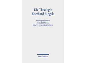 9783161593444 - Die Theologie Eberhard Jüngels Kartoniert (TB)