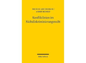 9783161593871 - Konfliktlinien im Nichtdiskriminierungsrecht - Michael Grünberger André Reinelt Kartoniert (TB)