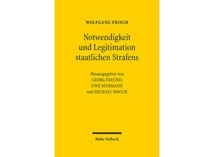 9783161599422 - Notwendigkeit und Legitimation staatlichen Strafens - Wolfgang Frisch Leinen