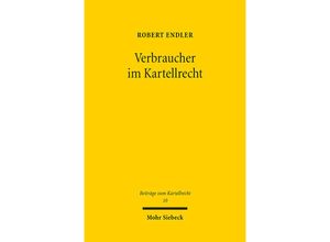 9783161600227 - Verbraucher im Kartellrecht - Robert Endler Kartoniert (TB)