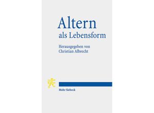 9783161600388 - Altern als Lebensform Kartoniert (TB)