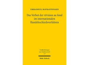 9783161600425 - Das Verbot der révision au fond im internationalen Handelsschiedsverfahren - Emmanouil Mavrantonakis Kartoniert (TB)