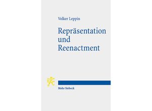 9783161600777 - Repräsentation und Reenactment - Volker Leppin Kartoniert (TB)