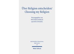 9783161602733 - Über Religion entscheiden Choosing my Religion Leinen