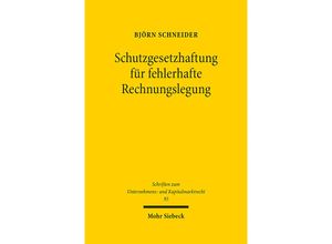 9783161606809 - Schutzgesetzhaftung für fehlerhafte Rechnungslegung - Björn Schneider Leinen