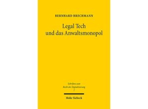 9783161607134 - Legal Tech und das Anwaltsmonopol - Bernhard Brechmann Kartoniert (TB)