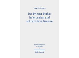 9783161607714 - Der Priester Pinhas in Jerusalem und auf dem Berg Garizim - Tobias Funke Leinen