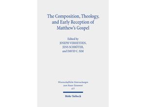 9783161610486 - The Composition Theology and Early Reception of Matthews Gospel Leinen