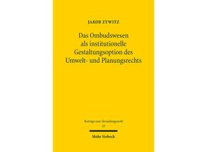 9783161611285 - Das Ombudswesen als institutionelle Gestaltungsoption des Umwelt- und Planungsrechts - Jakob Zywitz Kartoniert (TB)