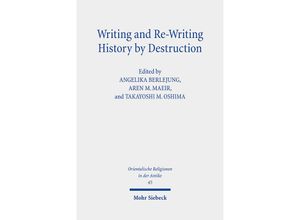 9783161612480 - Orientalische Religionen in der Antike   Writing and Re-Writing History by Destruction Leinen