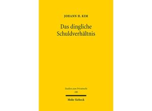 9783161612923 - Das dingliche Schuldverhältnis - Johann H Kim Kartoniert (TB)