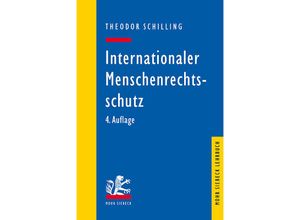 9783161616754 - Internationaler Menschenrechtsschutz - Theodor Schilling Kartoniert (TB)